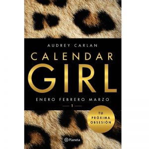 Libro Calendar Girl 1, Audrey Carlan GRUPO PLANETA